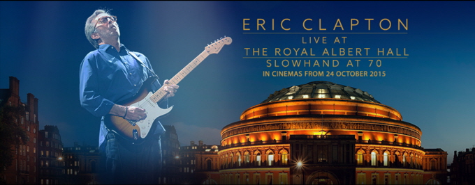 10/24(土)〜『エリック・クラプトン Live at the Royal Albert Hall』1週間限定上映